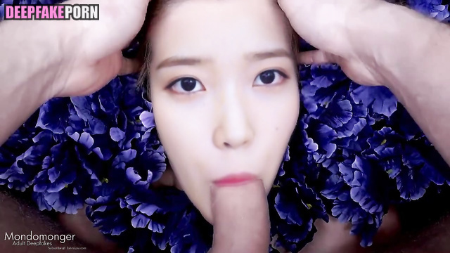 Fake flower IU sucks cock (딥페이크 아이유) [PREMIUM]